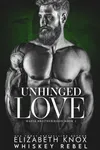 Unhinged Love