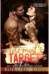 Turmoil's Target