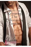 Releasing the Billionaire's Passion