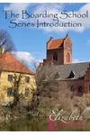 The Boarding School Series Introduction