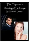 The Tycoon's Marriage Exchange
