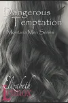 Dangerous Temptation