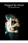Trapped by Desire / The Sheik's Sensuous Trap
