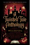 A Twisted Tale Anthology