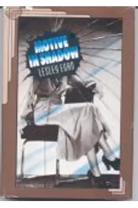 Motive in Shadow