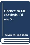 Chance to Kill