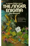 The Singer Enigma (As:Ann Maxwell)