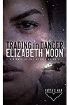 Trading in Danger