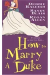 How to Marry a Duke