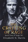 The Crafting of Rage