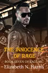The Innocence of Rage