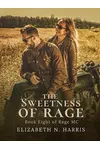 The Sweetness of Rage