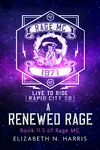 A Renewed Rage