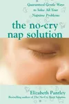 The No-Cry Nap Solution: