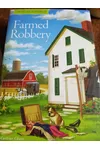 Farmed Robbery