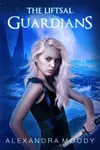 The Liftsal Guardians / In Ice We Burn