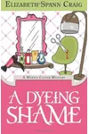 A Dyeing Shame