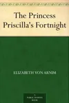 The Princess Priscilla's Fortnight