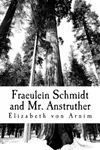 Fraeulein Schmidt and Mr. Anstruther