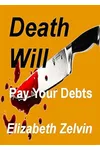 Death Will Pay Your Debts