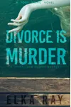 Divorce Is Murder