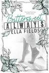 Bittersweet Always