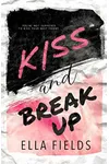 Kiss and Break Up