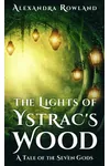 The Lights of Ystrac's Wood
