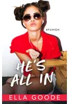 He’s All In