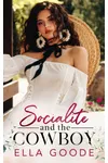 Socialite and the Cowboy