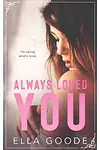 Always Loved You