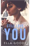 Still Love You