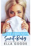 Best Friend's Secret Baby