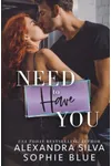 Need 2 Have U