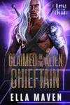 Claimed by the Alien Chieftain