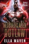 Rescued by the Alien Outlaw