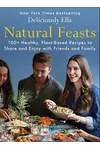 Natural Feasts / Deliciously Ella with Friends