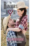 The Rancher's Rose