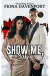 Show Me, Baby