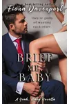 Brief Me, Baby