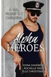 Alpha Heroes: A Me, Myself & I Collection