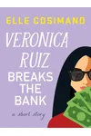 Veronica Ruiz Breaks the Bank