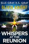 Whispers at the Reunion