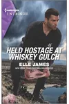 Held Hostage at Whiskey Gulch