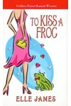 To Kiss a Frog