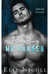 Pleasing Mr. Parker