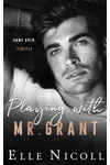 Playing with Mr. Grant
