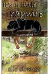 It's a Little Haywire