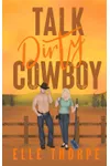 Talk Dirty, Cowboy