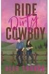 Ride Dirty, Cowboy